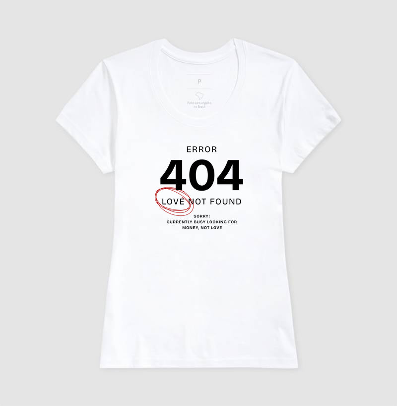 Camiseta tradicional Error 404 - Love not found