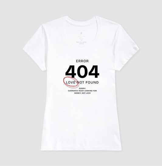 Camiseta tradicional Error 404 - Love not found