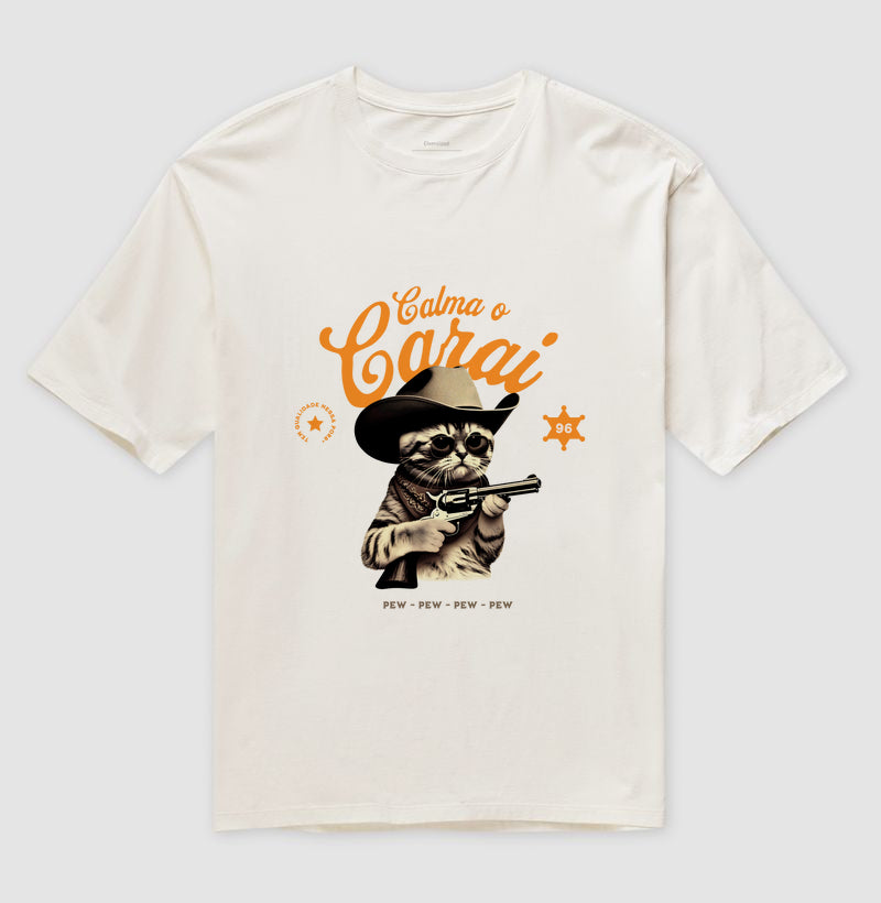 Camiseta oversized Calma o carai