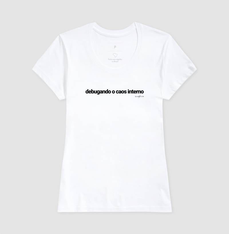 Camiseta tradicional Debugando o caos interno