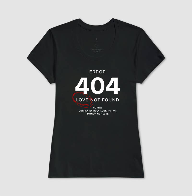 Camiseta tradicional Error 404 - Love not found