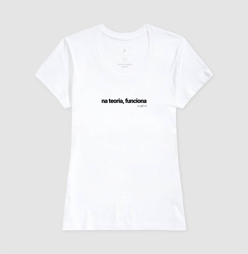 Camiseta tradicional Na teoria, funciona