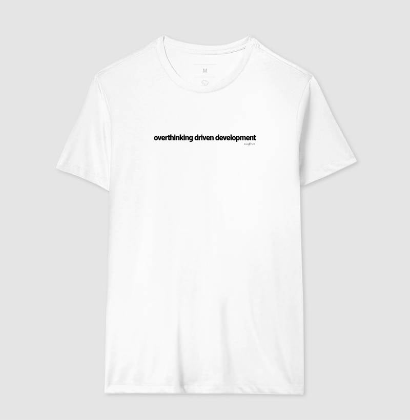 Camiseta tradicional Overthinking driven development