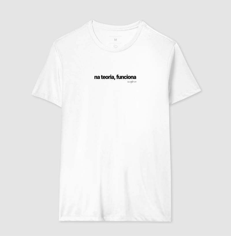 Camiseta tradicional Na teoria, funciona