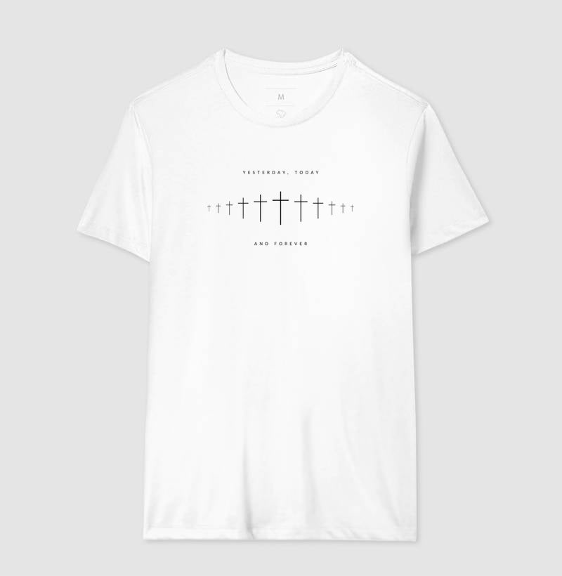 Camiseta tradicional Ontem, Hoje e Sempre