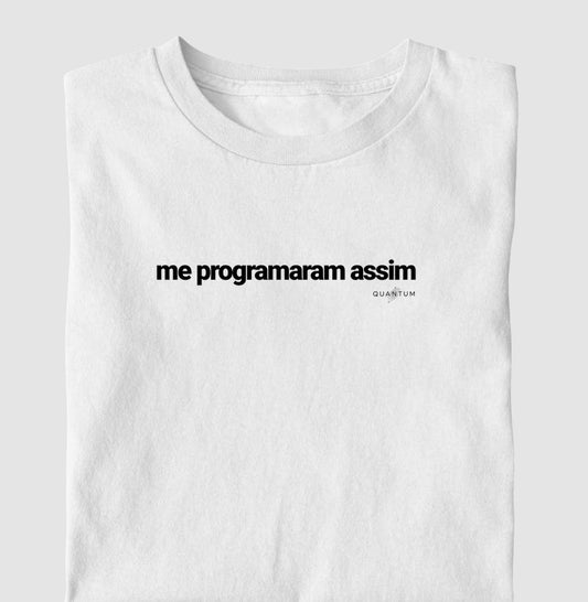 Camiseta tradicional Me programaram assim