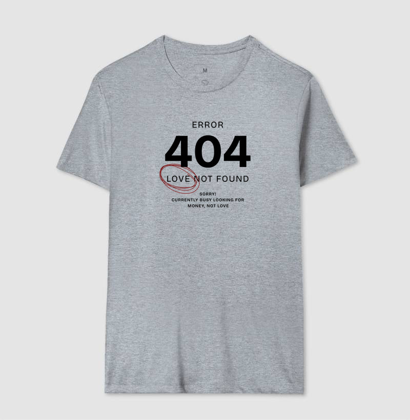 Camiseta tradicional Error 404 - Love not found
