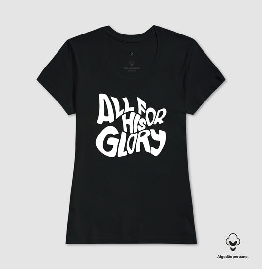Camiseta premium All For His Glory