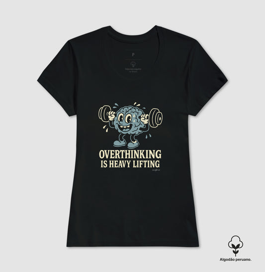 Camiseta premium Overthinking is heavy lifting