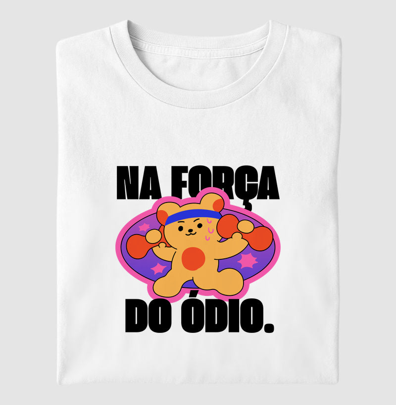 Camiseta tradicional Na força do ódio