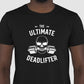 Camiseta tradicional The ultimate deadlifter