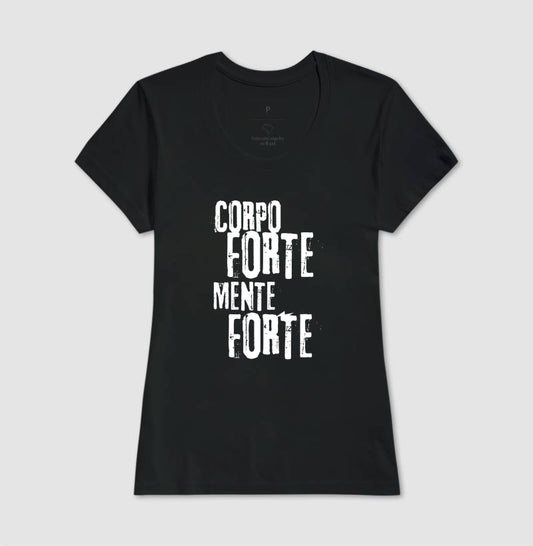 Camiseta tradicional Corpo forte, mente forte