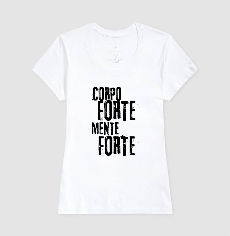 Camiseta tradicional Corpo forte, mente forte