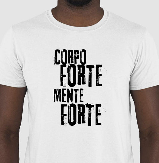 Camiseta tradicional Corpo forte, mente forte