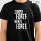 Camiseta premium Corpo forte, mente forte