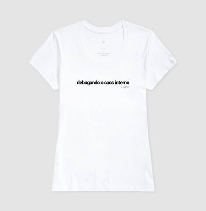 Camiseta tradicional Debugando o caos interno