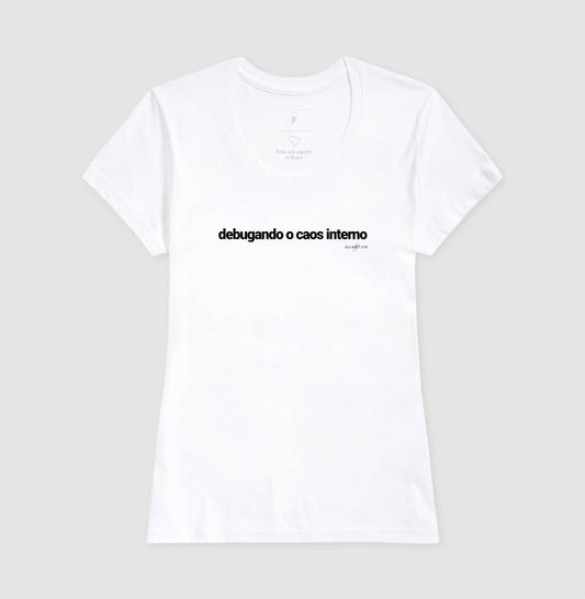 Camiseta tradicional Debugando o caos interno