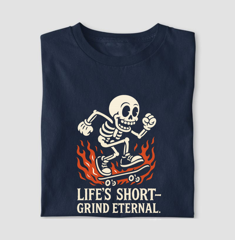 Camiseta tradicional Life's short grind eternal