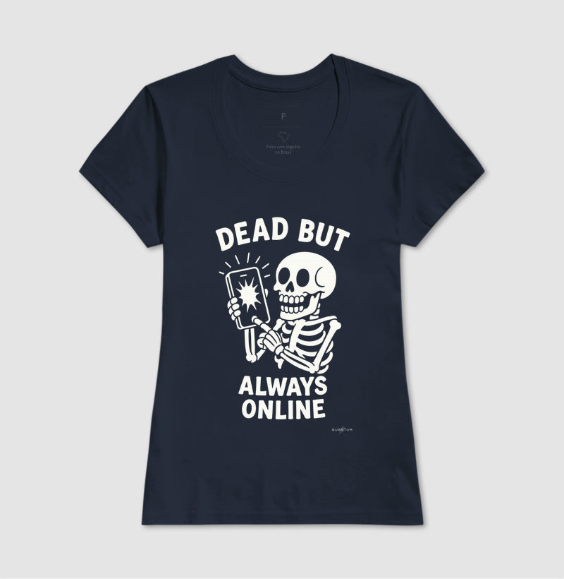 Camiseta tradicional Dead but always online