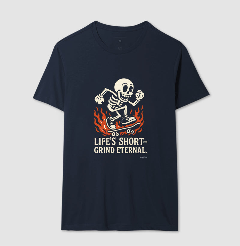 Camiseta tradicional Life's short grind eternal