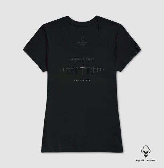Camiseta premium Ontem, Hoje e Sempre