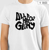 Camiseta premium All For His Glory