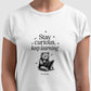 Camiseta tradicional Stay curious