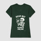 Camiseta tradicional Dead but always online