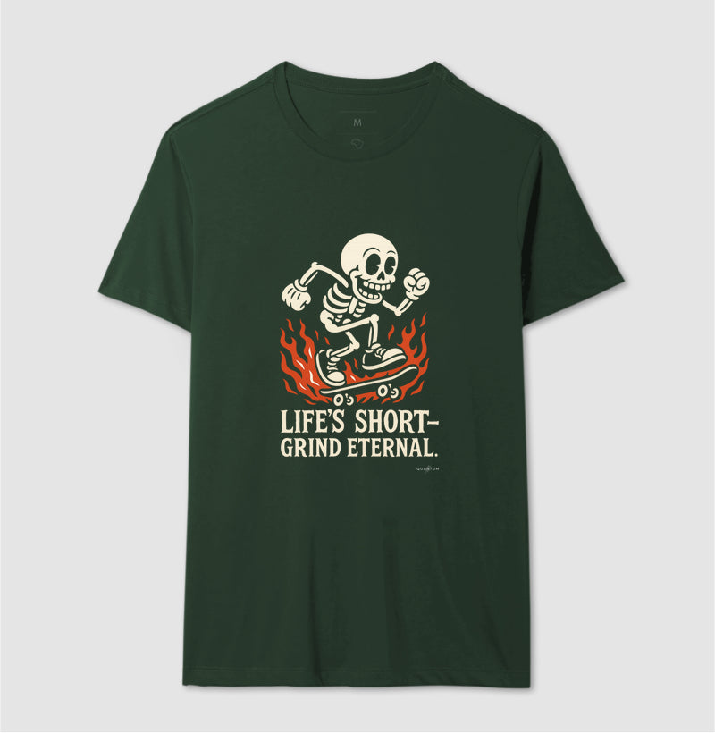 Camiseta tradicional Life's short grind eternal