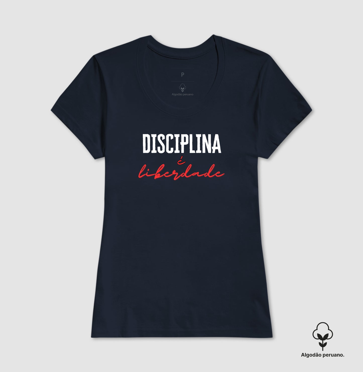 Camiseta premium Disciplina é liberdade