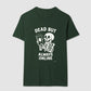 Camiseta tradicional Dead but always online
