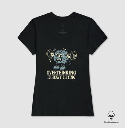 Camiseta premium Overthinking is heavy lifting