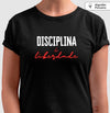 Camiseta premium Disciplina é liberdade