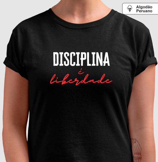 Camiseta premium Disciplina é liberdade