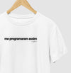 Camiseta tradicional Me programaram assim